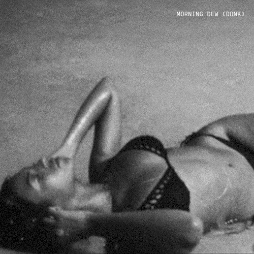 MORNING DEW (DONK) cover