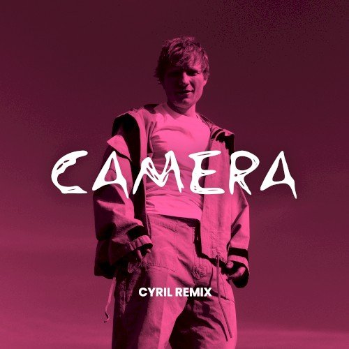 Camera (CYRIL remix) cover